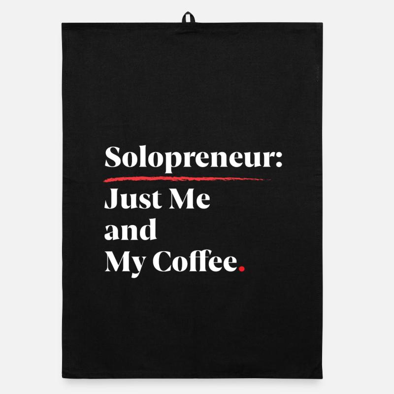 Solopreneur Vibes : Juste moi et mon café [Blanc] Torchon bio