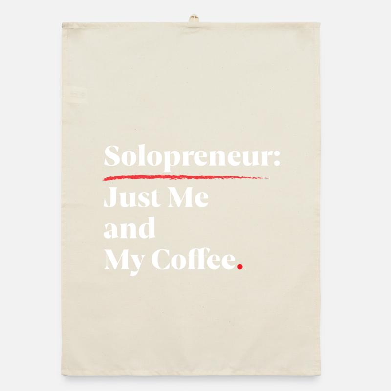 Solopreneur Vibes : Juste moi et mon café [Blanc] Torchon bio