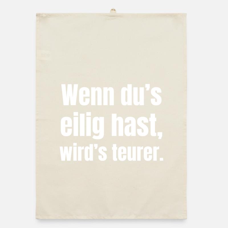 Si vous êtes pressé, cela devient plus cher. Torchon bio