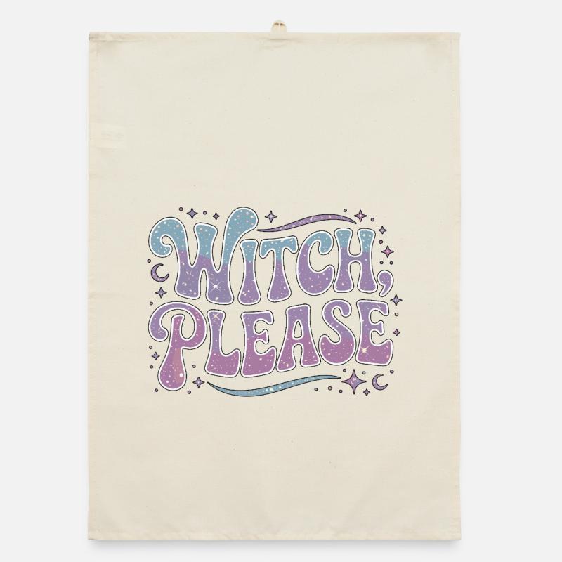 Witchcraft Witch Please Loves Sorcery Spellcaster Organic dish towel