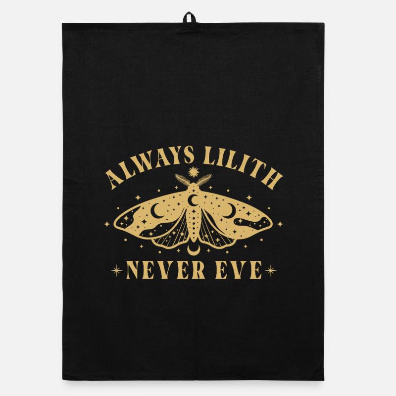 Feminist Always Lilith Never Eve Statement Organic dish towel
