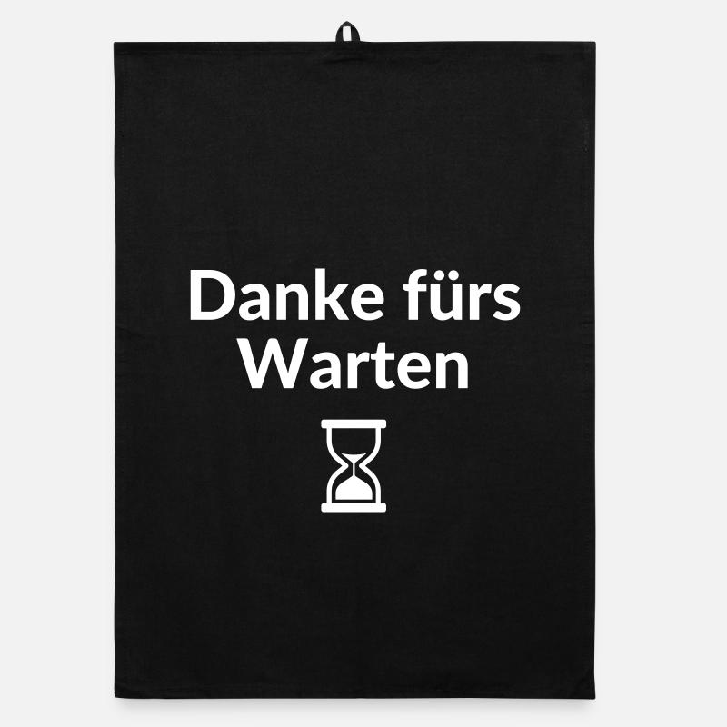 Danke fürs Warten Sanduhr Verspätung Unpünklich Organic Geschirrtuch