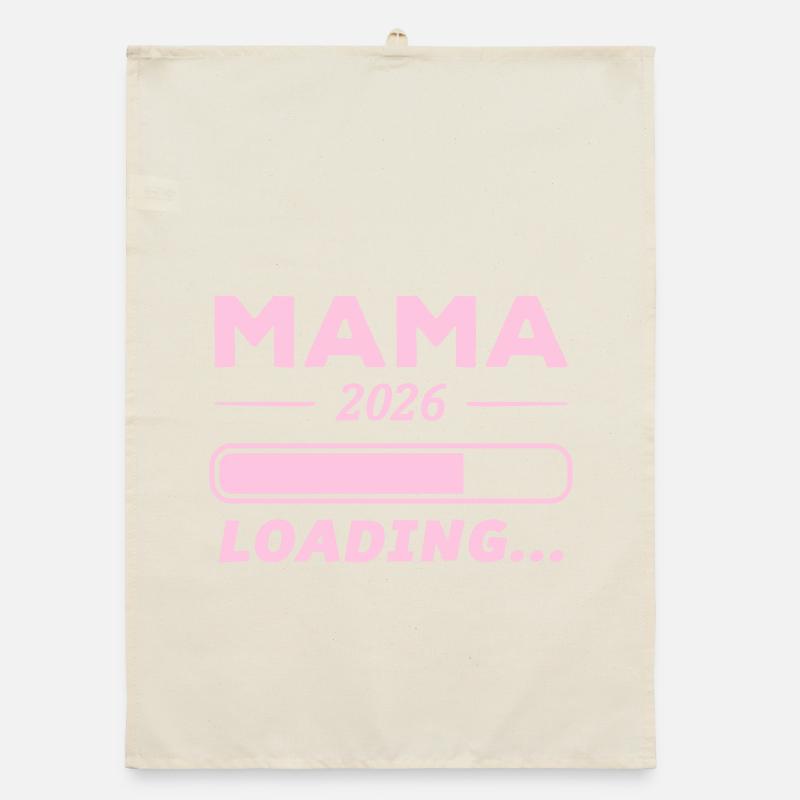 Mama 2026 Loading... Organic Geschirrtuch