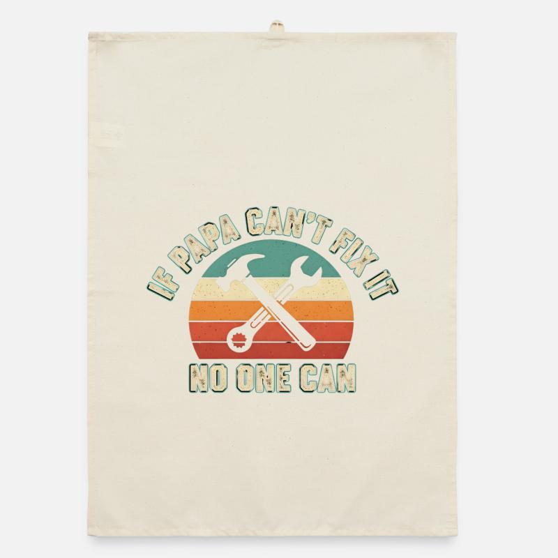 Dad can't fix everything Organic dish towel