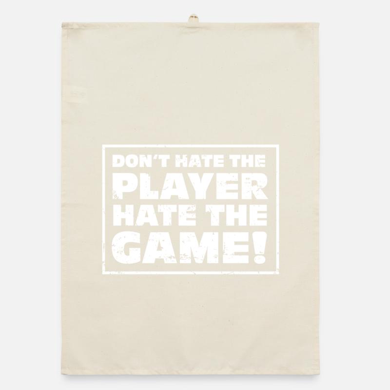 Don't hate the Player, hate the Game! Organic Geschirrtuch