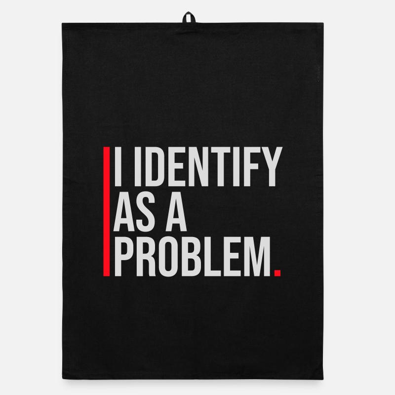 I Identify as a Problem Statement Frech Rebellisch Organic Geschirrtuch