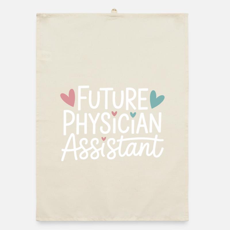 Future Physician Assistant Organic dish towel