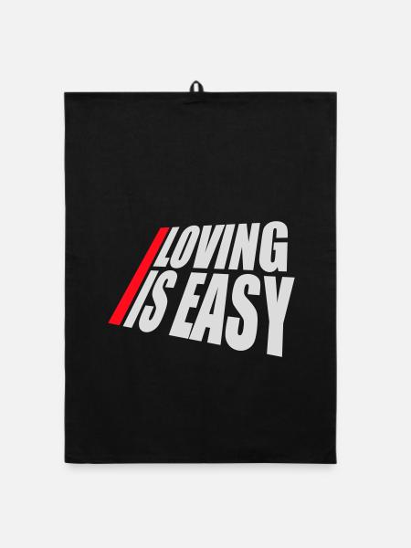 Loving Is Easy Inspirierend Romantisch Spruch Logo - Organic Geschirrtuch - Schwarz - Vorne
