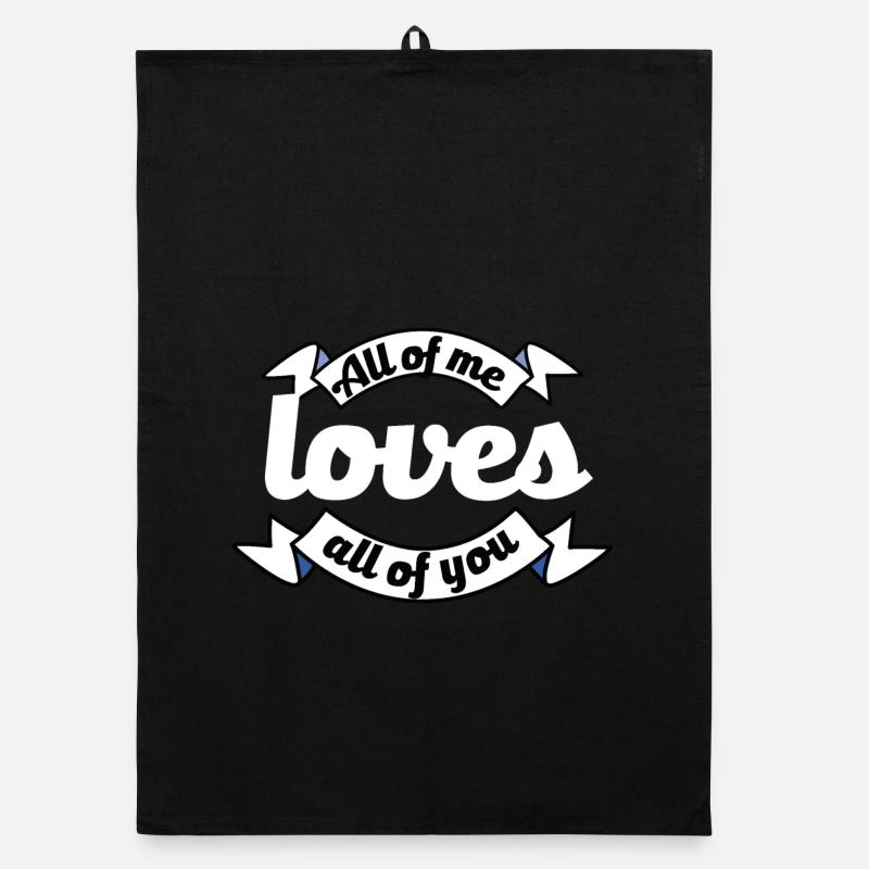 Vous m’aimez tous Proposition Déclaration d’amour Torchon bio