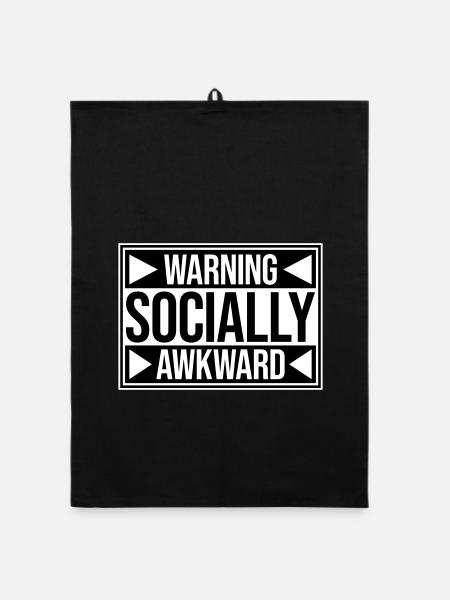 Warning Socially Awkward Funny Social Clumsy - Organic dish towel - black - Front