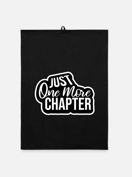 Just One More Chapter Lustig Bücherwurm Lesen Cool - Organic Geschirrtuch - Schwarz - Vorne