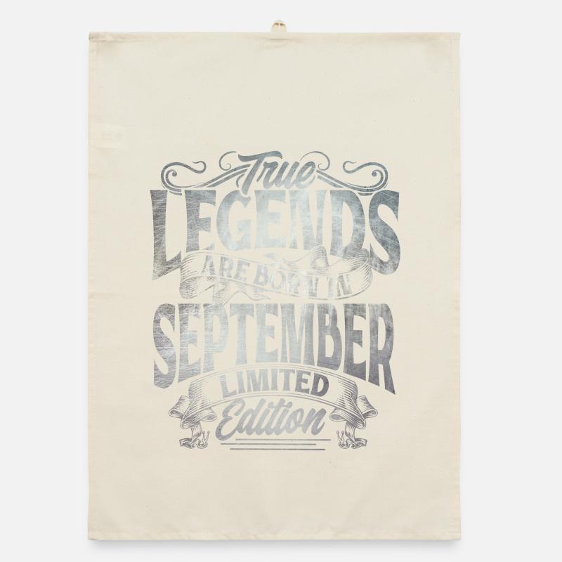 True Legends Are Born In September Limited Edition Organic Geschirrtuch