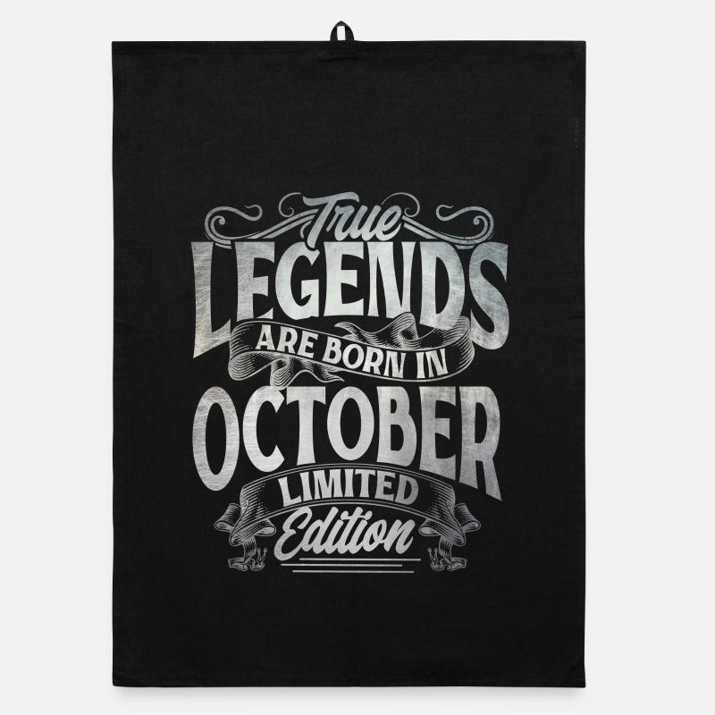 True Legends Are Born In October Edition Limitée Torchon bio