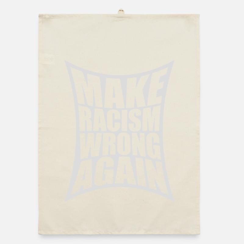 make racism wrong again Organic dish towel