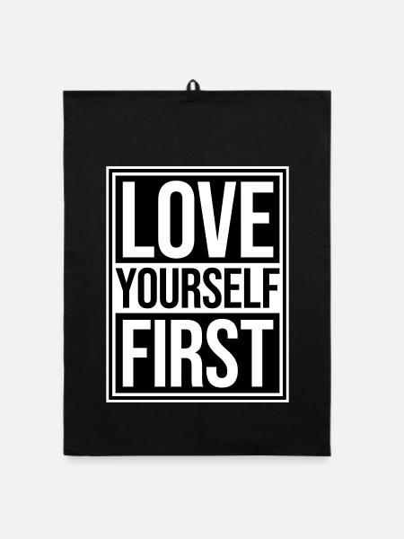 Love Yourself First Selbstliebe Selbstfürsorge - Organic Geschirrtuch - Schwarz - Vorne