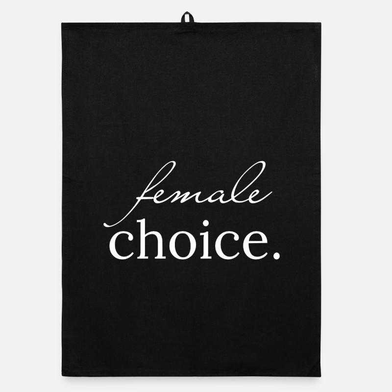 choix féminin. | Montrez ce que vous représentez. Torchon bio