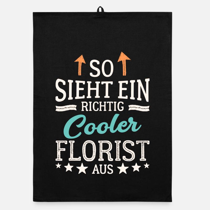 So sieht ein richtig cooler Florist aus Pflanzen Organic Geschirrtuch