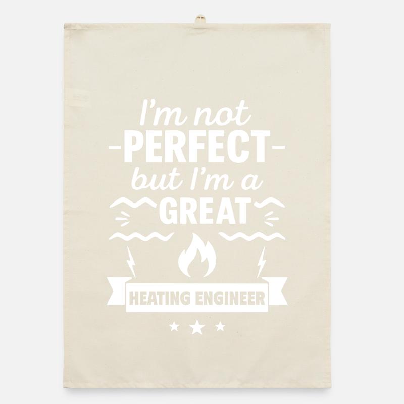I'm Not Perfect But I'm a Great Heating Engineer Organic dish towel