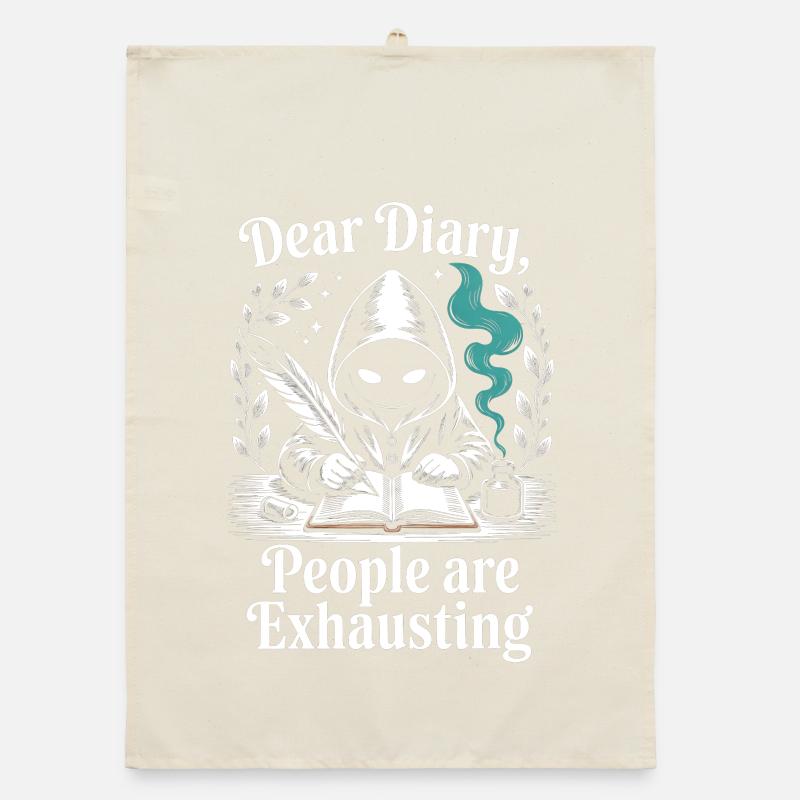 Dear Diary People Are Exhausting Organic dish towel