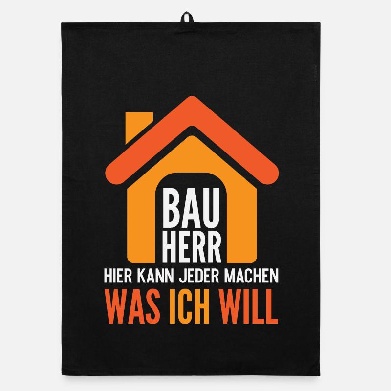 Bauherr Hier kann jeder machen was ich will Organic Geschirrtuch