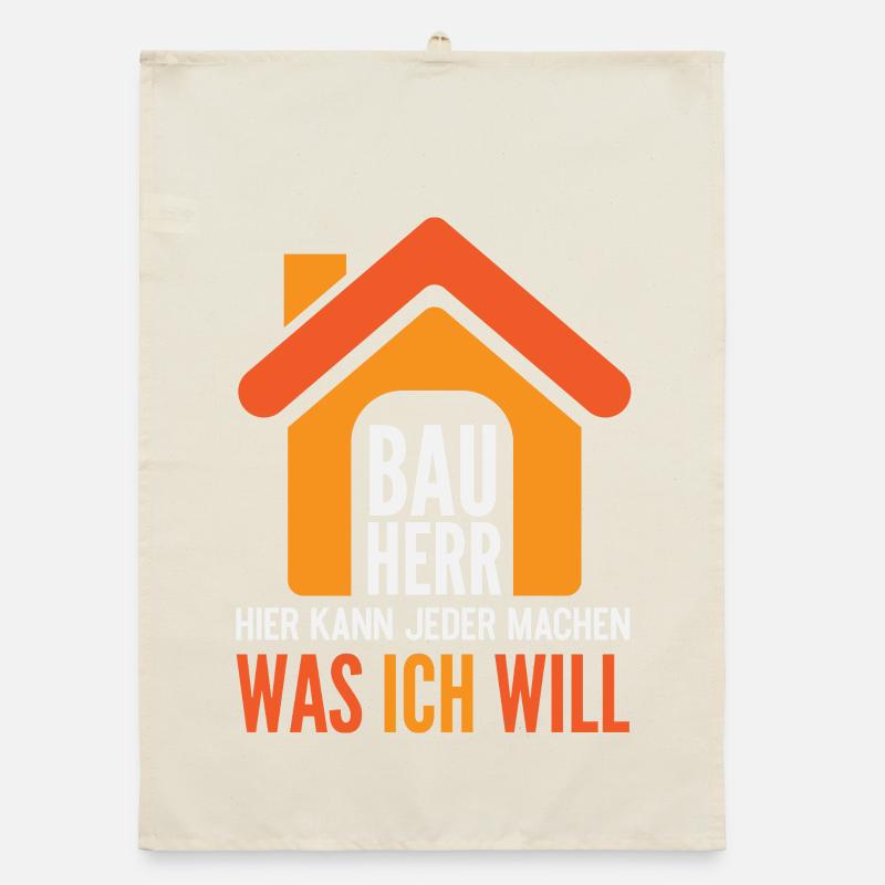 Bauherr Hier kann jeder machen was ich will Organic Geschirrtuch