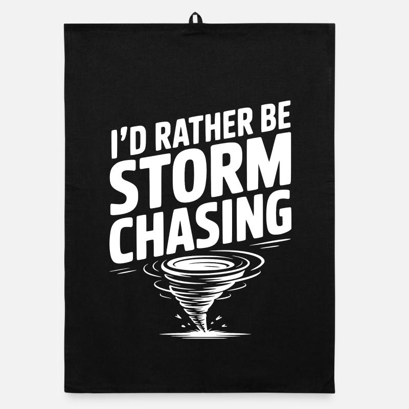 Je préfère être à la chasse de la tempête Torchon bio