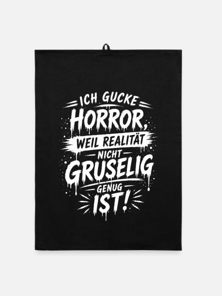 Realität nicht gruselig genug Horror Spruch - Organic Geschirrtuch - Schwarz - Vorne