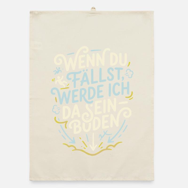 Wenn du fällst werde ich da sein Organic Geschirrtuch