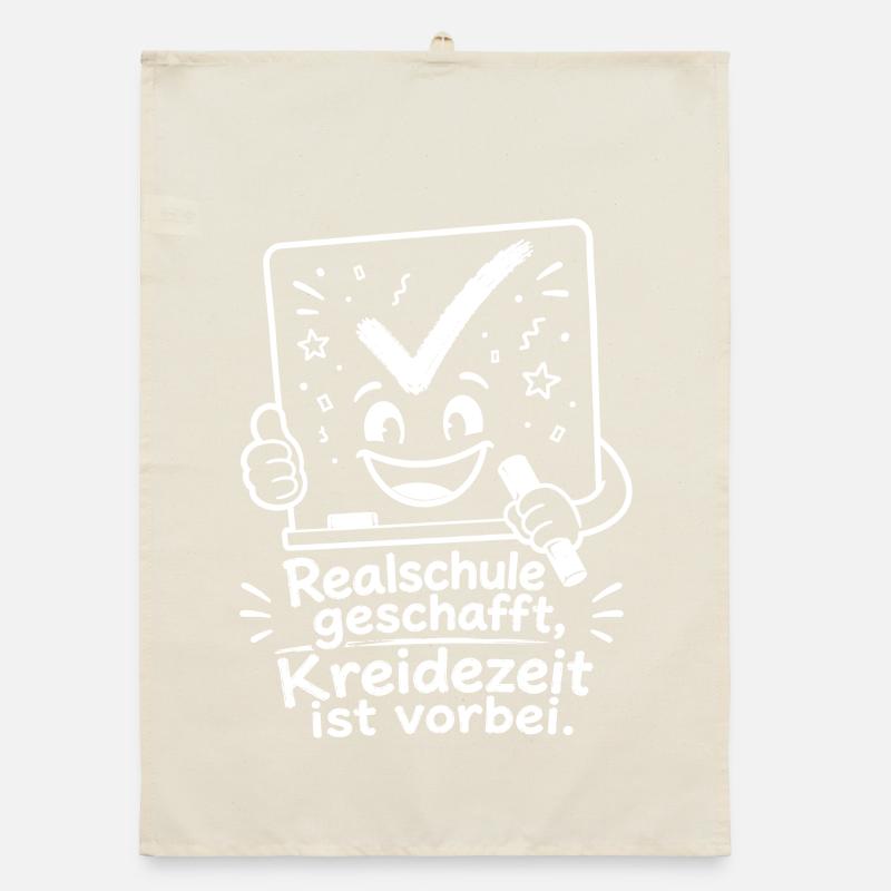 Realschule geschafft, Kreidezeit ist vorbei. Organic Geschirrtuch