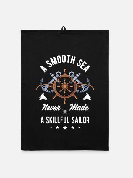 A Smooth Sea Never Made A Skillful Sailor - Organic Geschirrtuch - Schwarz - Vorne