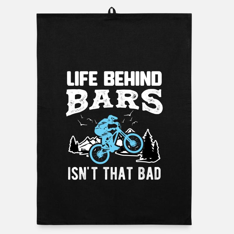Bike LIFE BEHIND BARS ISN'T THAT BAD Gift Organic dish towel