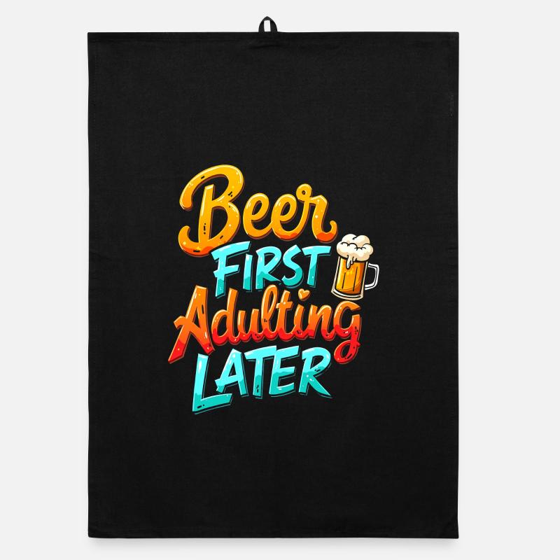 ERST BIER, DANN ERWACHSEN WERDEN Organic Geschirrtuch