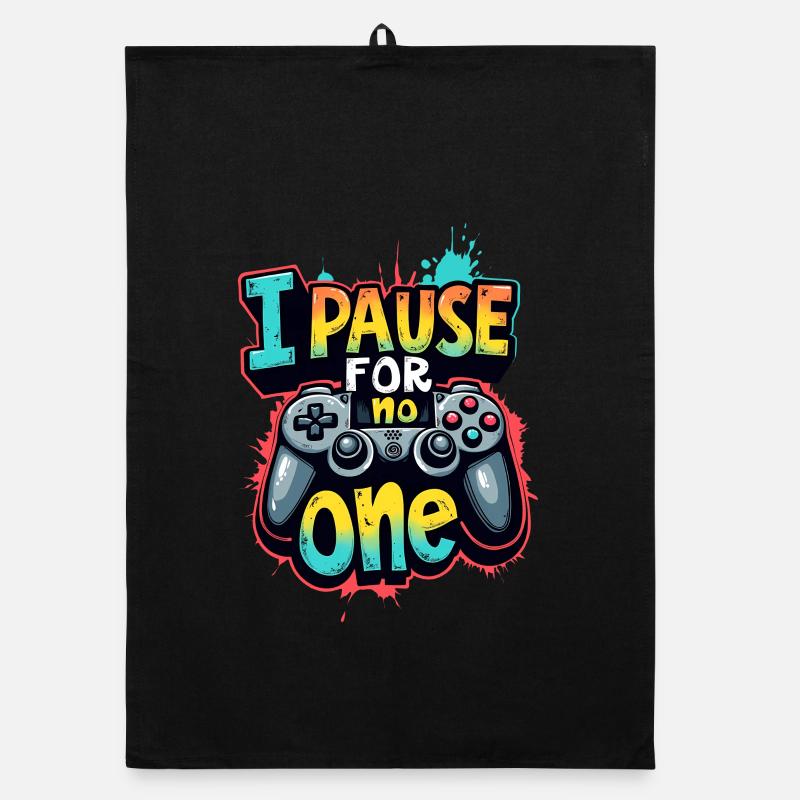 I PAUSE FOR NO ONE, GAMING Organic dish towel