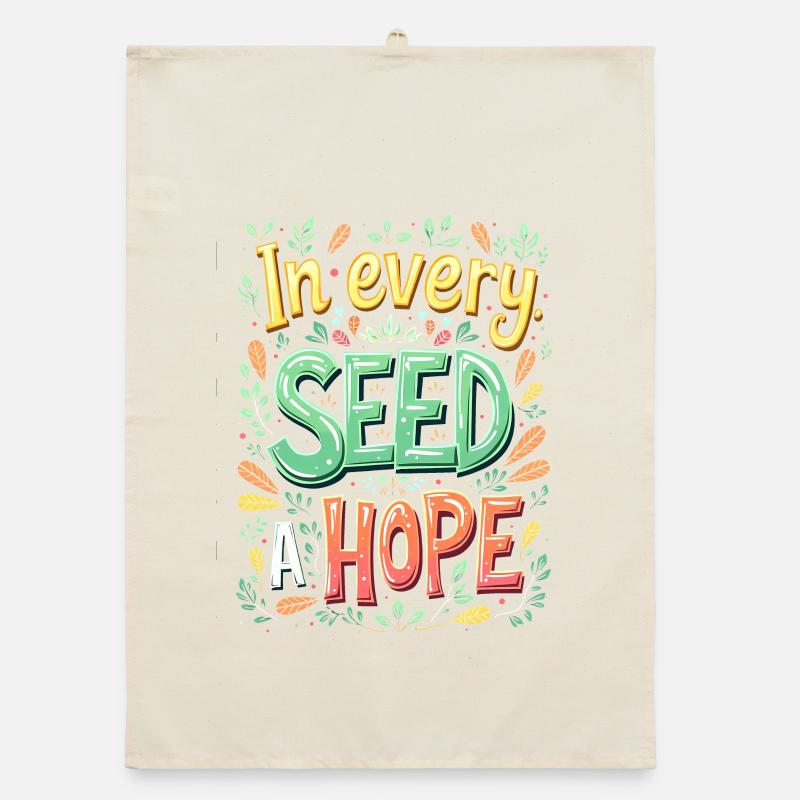 IN EVERY SEED, A HOPE Organic dish towel