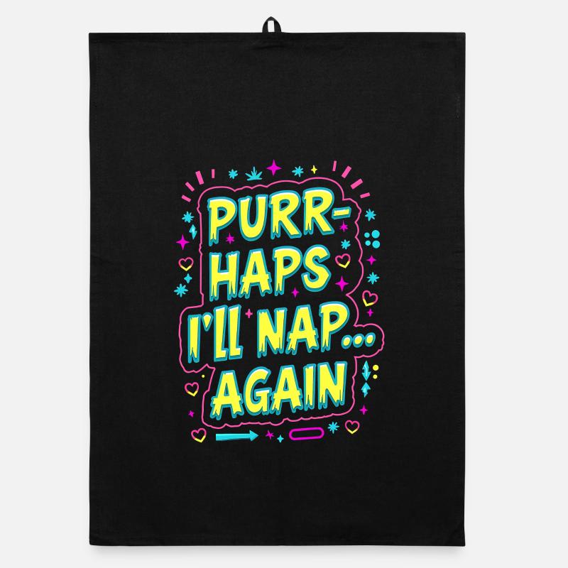 SCHNURR-HAPS, ICH MACHE EIN NICKERCHEN... NOCHMAL, LUSTIGES KATZENZITAT Organic Geschirrtuch