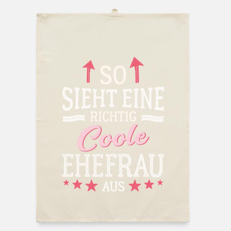 So sieht eine coole Ehefrau aus Partnerin Gattin Organic Geschirrtuch