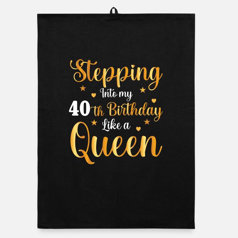 40 Birthday Like a Queen Organic dish towel