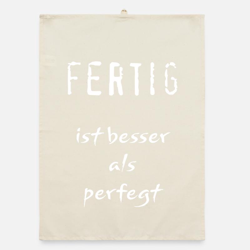 Fertig ist besser als perfegt Organic Geschirrtuch