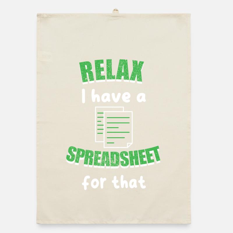 Relax I Have A Spreadsheet For That Accounting CPA Organic Geschirrtuch