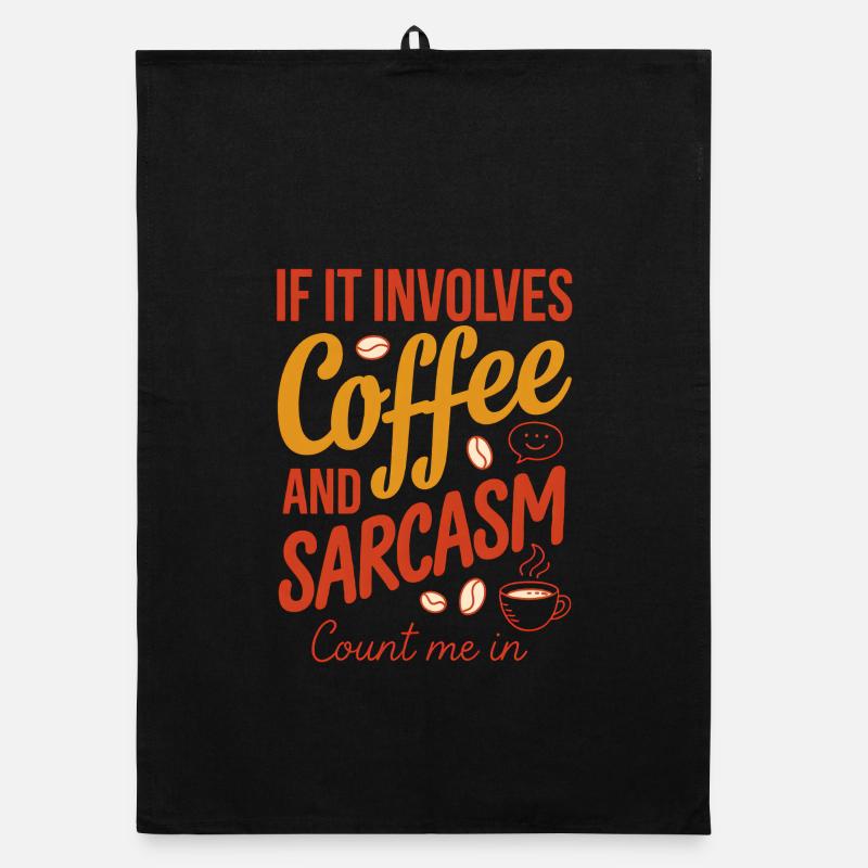 Café et sarcasme, comptez sur moi Torchon bio