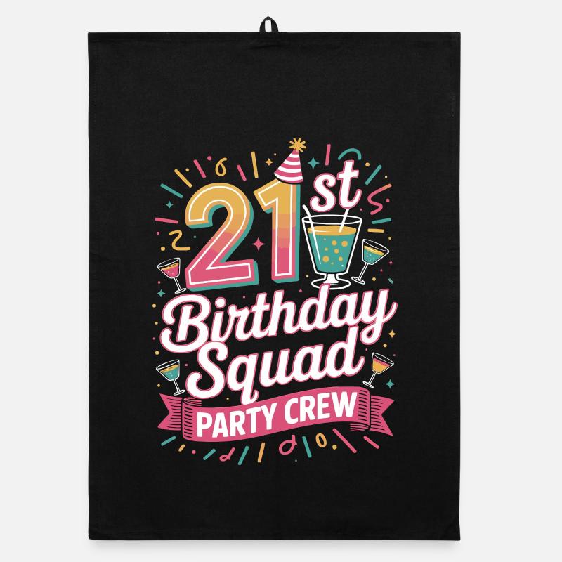 21 year old birthday squad party crew Organic dish towel