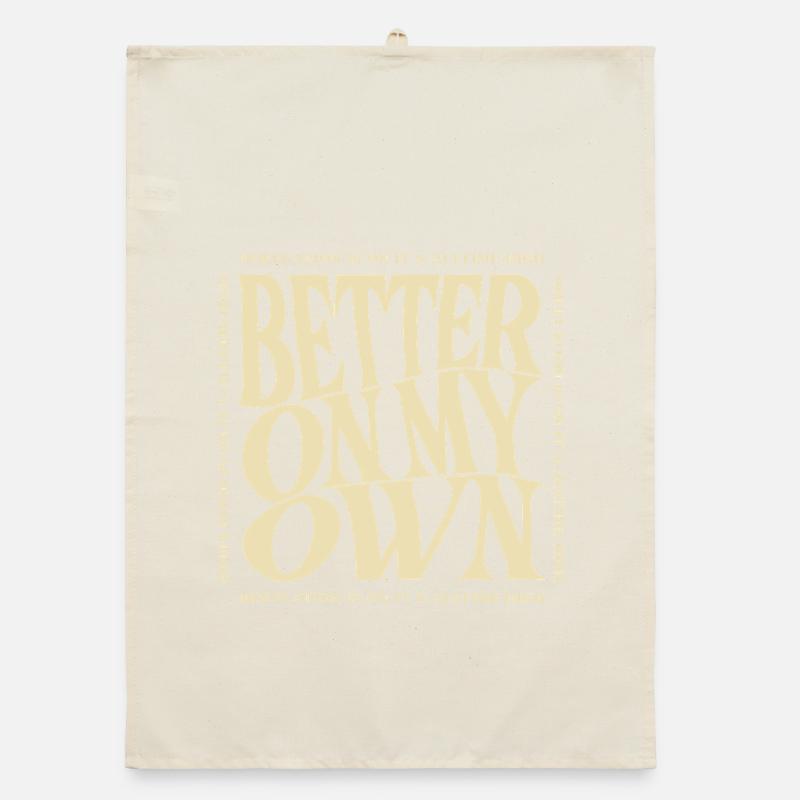 Better on my own Organic Geschirrtuch