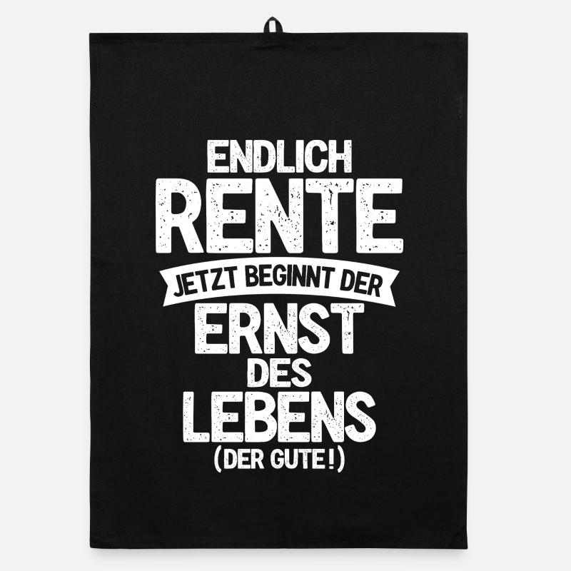 Endlich Rente, jetzt beginnt der Ernst des Lebens Organic Geschirrtuch