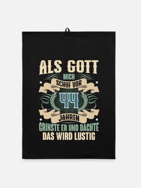 44. Geburtstag Als Gott Mich Schuf Vor - Organic Geschirrtuch - Schwarz - Vorne