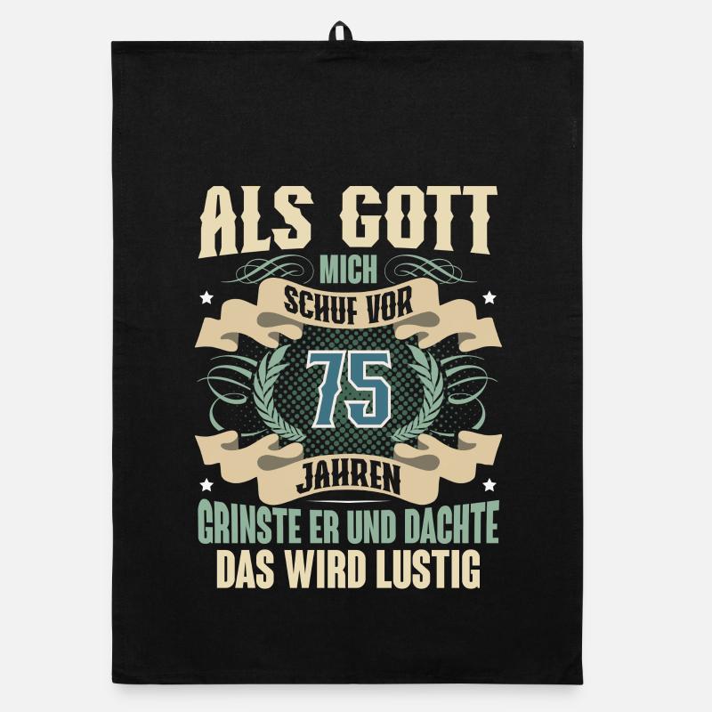 75. Geburtstag Als Gott Mich Schuf Vor Organic Geschirrtuch