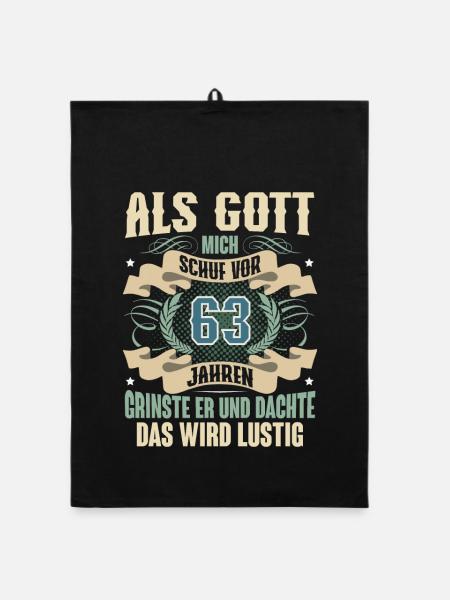 63. Geburtstag Als Gott Mich Schuf Vor - Organic Geschirrtuch - Schwarz - Vorne