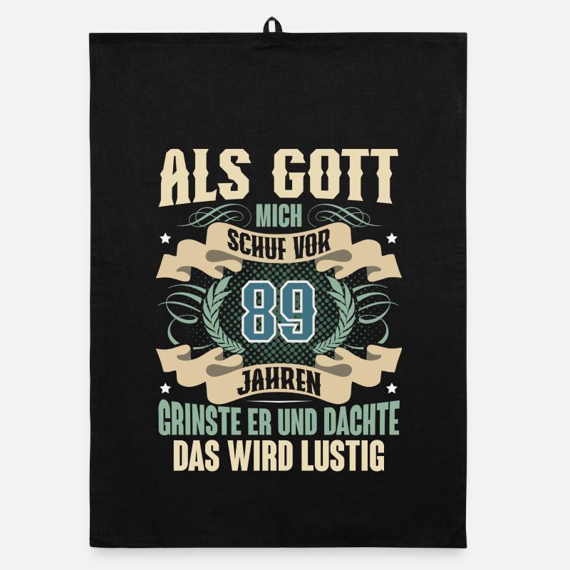 89. Geburtstag Als Gott Mich Schuf Vor Organic Geschirrtuch