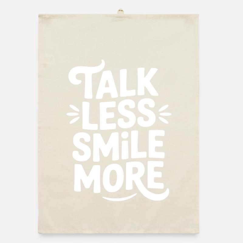 Talk Less Smile More Organic dish towel