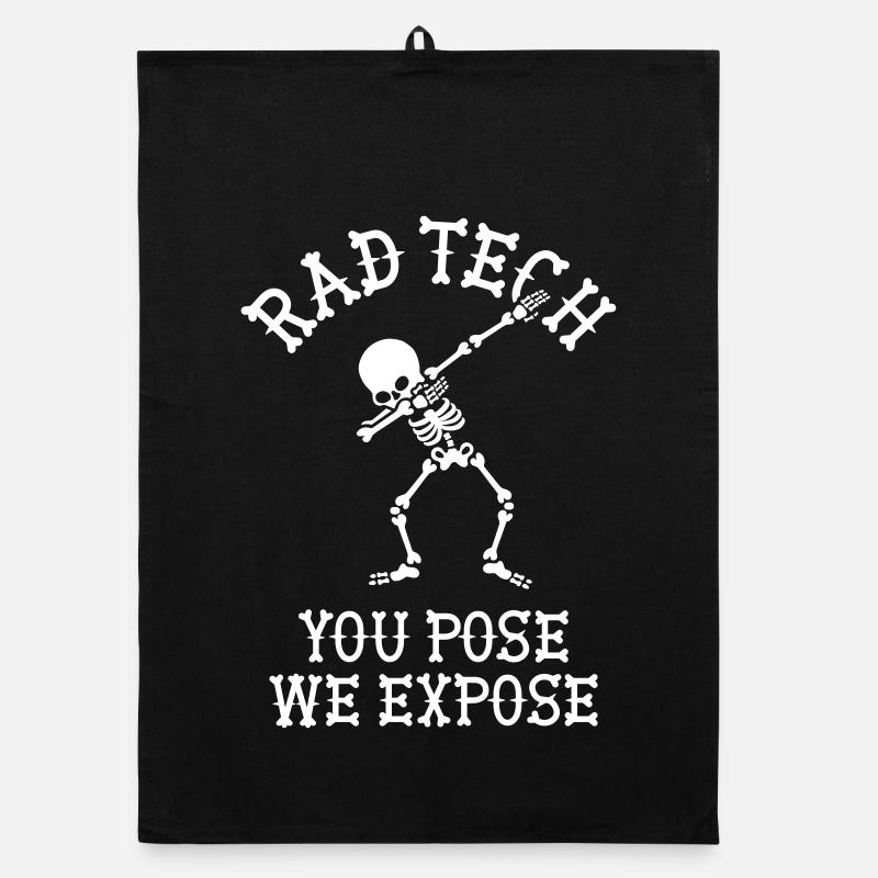 Rad tech, You pose, we expose Röntgentechniker Dab Organic Geschirrtuch