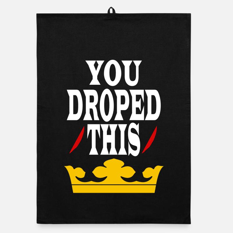 You dropped this crown King/Queen Organic dish towel
